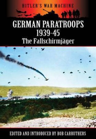 German Paratroops 1939-45 by EDITORS