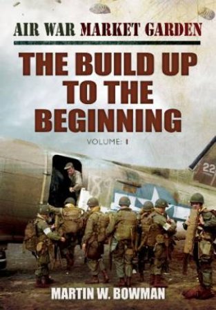 The Build Up to the Beginning by BOWMAN MARTIN
