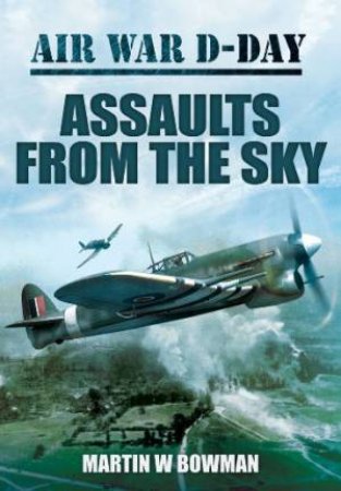 Assaults from the Sky by BOWMAN MARTIN
