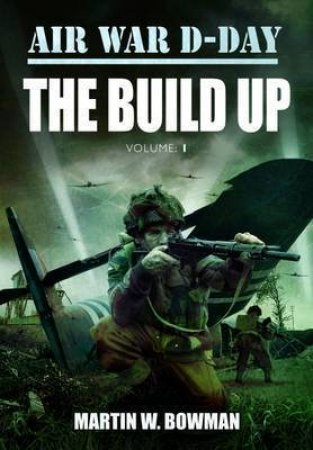 The Build Up by BOWMAN MARTIN