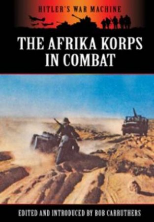 Afrika Korps in Combat by EDITORS