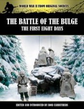 Battle of the Bulge The First Eight Days