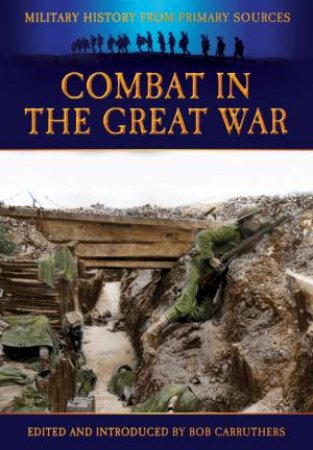 1914-1918: An Eyewitness to War by CARRUTHERS BOB