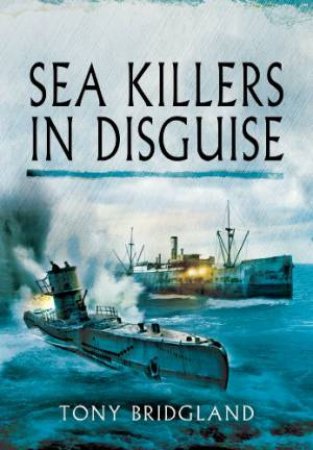 Sea Killers In Disguise by JARY CHRISTOPHER MARTIN