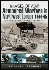 Armoured Warfare in Northwest Europe 194445