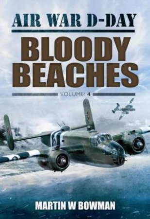 Bloody Beaches by BOWMAN MARTIN