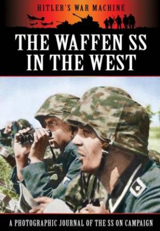 Waffen SS in the West by CARRUTHERS BOB
