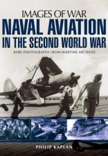 Naval Aviation in the Second World War Images of War