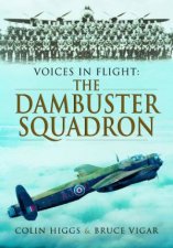Voices in Flight The Dambusters Squadron