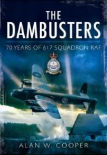 Dambusters 70 years of 617 Squadron RAF