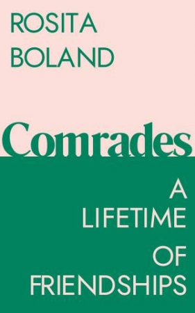 Comrades by Rosita Boland