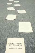 A Philosophy of Walking