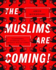 The Muslims are Coming