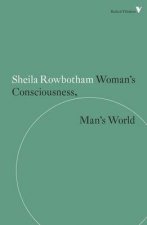 Womans Consciousness Mans World