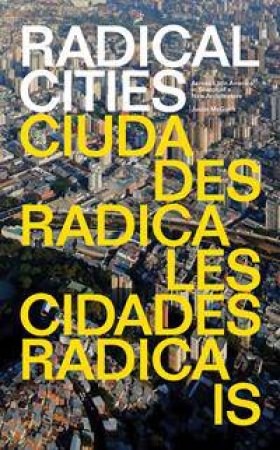 Radical Cities by Justin McGuirk