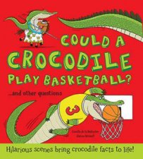 Could A Crocodile Play Basketball