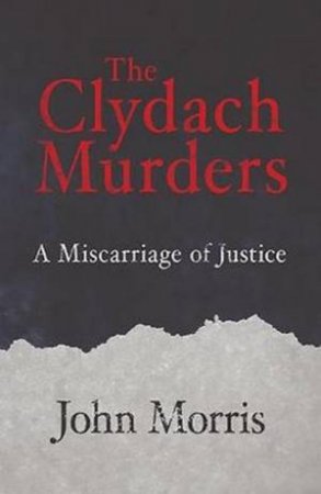 The Clydach Murders by John Morris