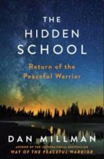The Hidden School Return Of The Peaceful Warrior