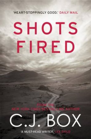 Shots Fired: An Anthology of Crime Stories by C.J. Box