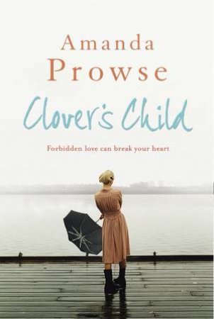 Clover's Child by Amanda Prowse