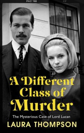 A Different Class of Murder by Laura Thompson