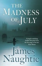 The Madness Of July