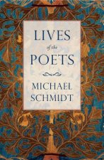 Lives of the Poets The History of the Poets and Poetry