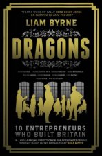 Dragons Ten Entrepreneurs Who Built Britain