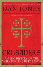Crusaders An Epic History For The Wars For The Holy Lands