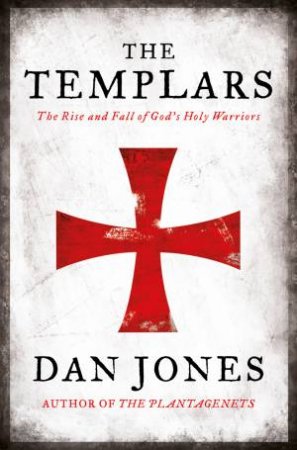 The Templars by Dan Jones