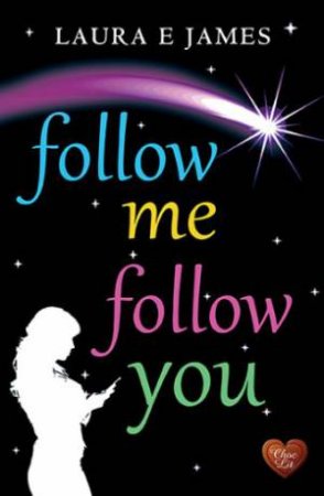 Follow Me Follow You by LAURA JAMES