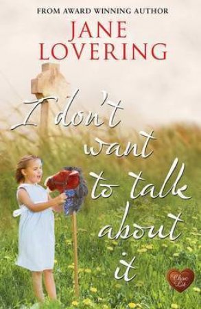 I Don't Want to Talk About it by JANE LOVERING
