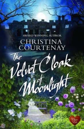 Velvet Cloak of Moonlight by CHRISTINA COURTENAY