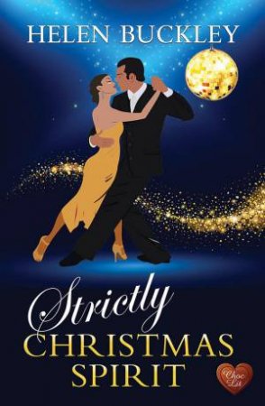 Strictly Christmas Spirit by HELEN BUCKLEY