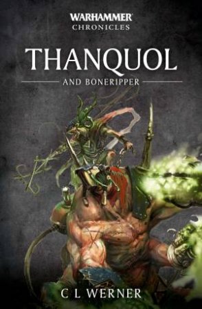 Thanquol And Boneripper (Warhammer) by C L Werner