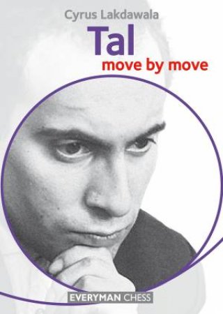 Tal: Move By Move by Cyrus Cassells