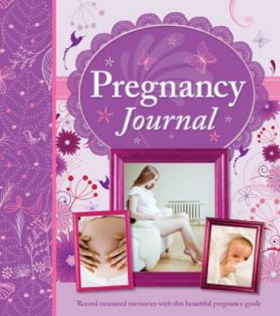Pregnancy Keepsake Journal by Various