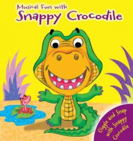 Hand Puppet Fun: Snappy Crocodile