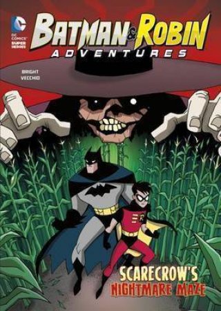 Batman: Scarecrow's Nightmare Maze by J.E. Bright