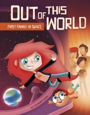 Out Of This World  First Family In Space