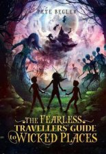 Fearless Travellers Guide To Wicked Places