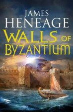 Walls of Byzantium The Mistra Chronicles 1