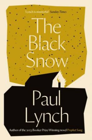 The Black Snow by Paul Lynch