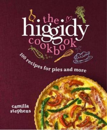 The Higgidy Cookbook by Camilla Stephens