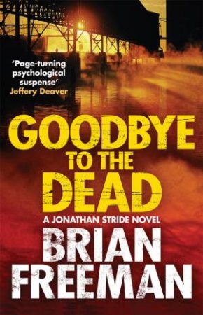Goodbye to the Dead by Brian Freeman