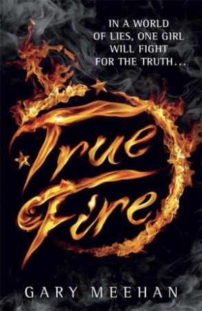 True Fire by Gary Meehan