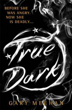 True Dark by Gary Meehan
