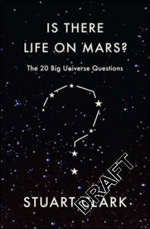 Is There Life on Mars? by Stuart Clark