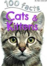 Miles Kelly 100 Facts Cats  Kittens