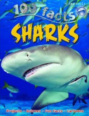 Miles Kelly 100 Facts: Sharks by Belinda Gallagher